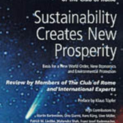 Sustainability Creates New Prosperity: Basis for a New World Order, New Economics and Environmental Protection: 2004