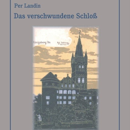 Das verschwundene Schloß: Ein Schwede auf