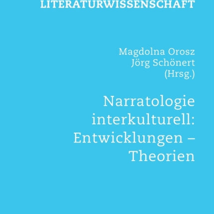 Narratologie interkulturell: Entwicklungen -