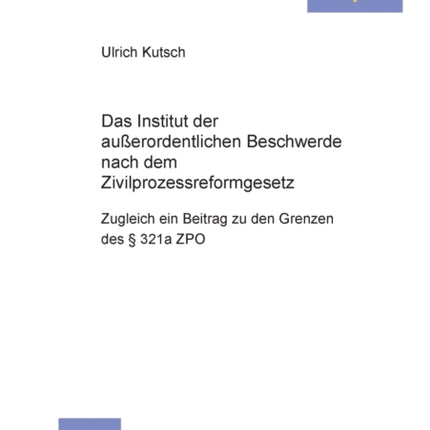 Das Institut der außerordentlichen Beschwerde