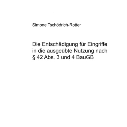 Die Entschaedigung Fuer Eingriffe in Die
