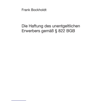 Die Haftung des unentgeltlichen Erwerbers gemaeß