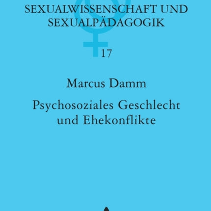 Psychosoziales Geschlecht und Ehekonflikte: Eine