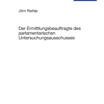 Der Ermittlungsbeauftragte des parlamentarischen