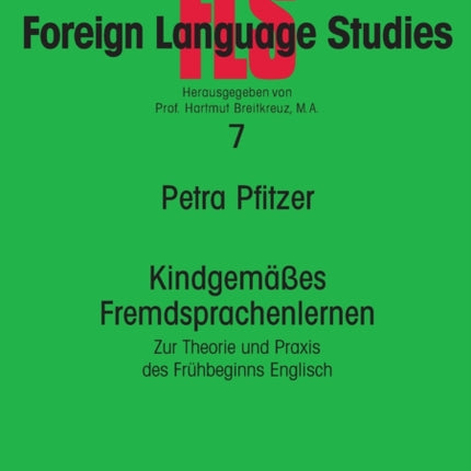 Kindgemaeßes Fremdsprachenlernen: Zur Theorie und