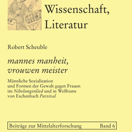 mannes manheit, vrouwen meister: Maennliche