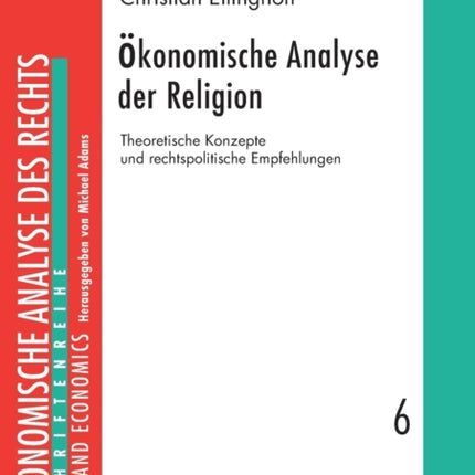 Oekonomische Analyse der Religion: Theoretische