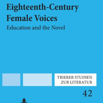 Eighteenth-century Female Voices: Education and