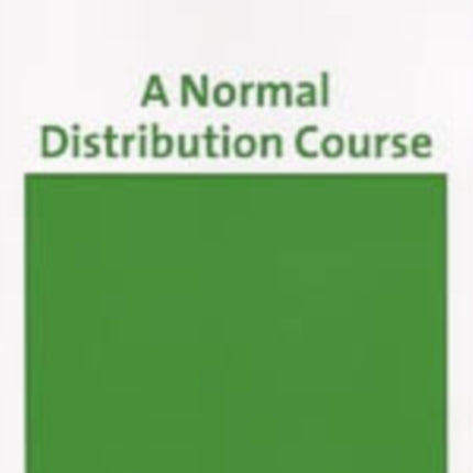 A Normal Distribution Course