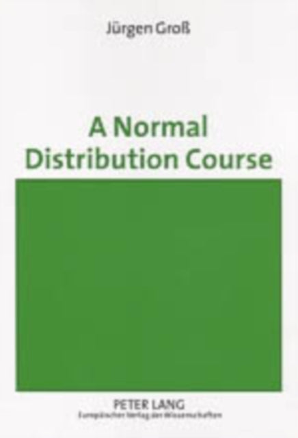 A Normal Distribution Course