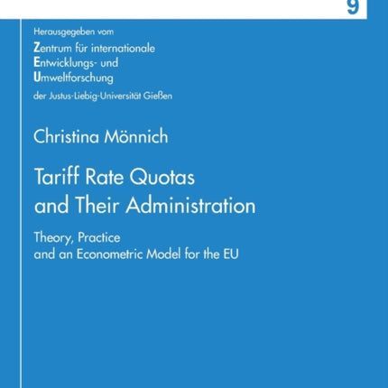 Tariff Rate Quotas and Their Administration: