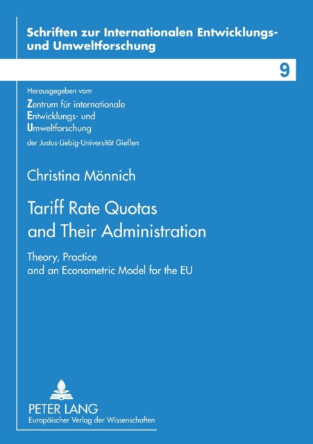 Tariff Rate Quotas and Their Administration:
