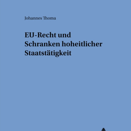 Eu-Recht Und Schranken Hoheitlicher Staatstaetigkeit