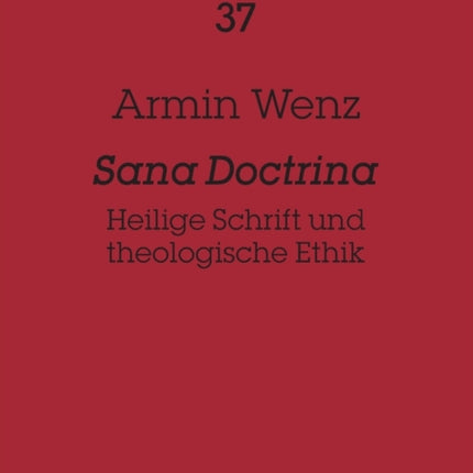 Sana Doctrina: Heilige Schrift und theologische