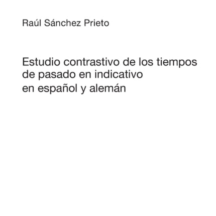 Estudio contrastivo de los tiempos de pasado en
