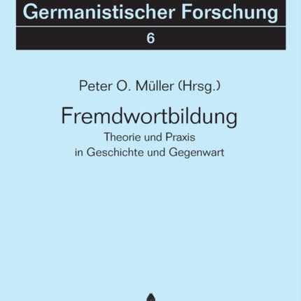 Fremdwortbildung: Theorie und Praxis in
