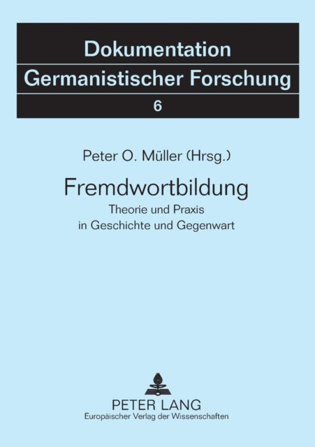 Fremdwortbildung: Theorie und Praxis in