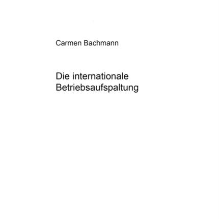 Die Internationale Betriebsaufspaltung