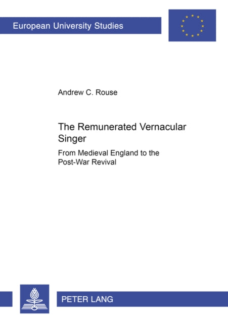 The Remunerated Vernacular Singer: from Medieval