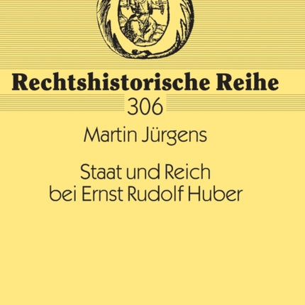 Staat und Reich bei Ernst Rudolf Huber: Sein