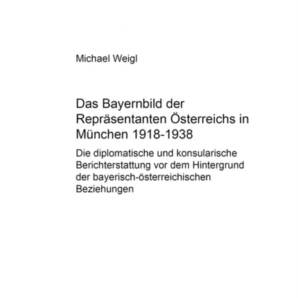Das Bayernbild Der Reprsentanten sterreichs in