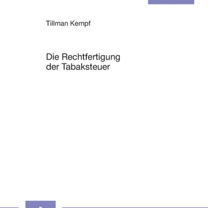 Die Rechtfertigung der Tabaksteuer