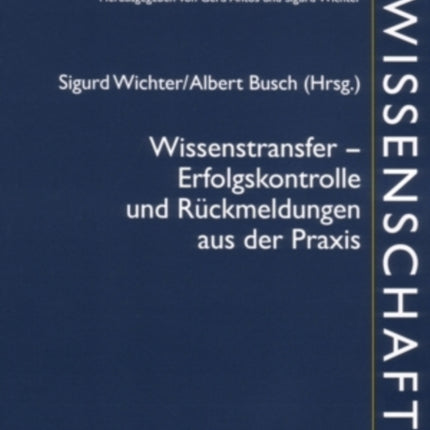 Wissenstransfer - Erfolgskontrolle Und Rueckmeldungen Aus Der Praxis