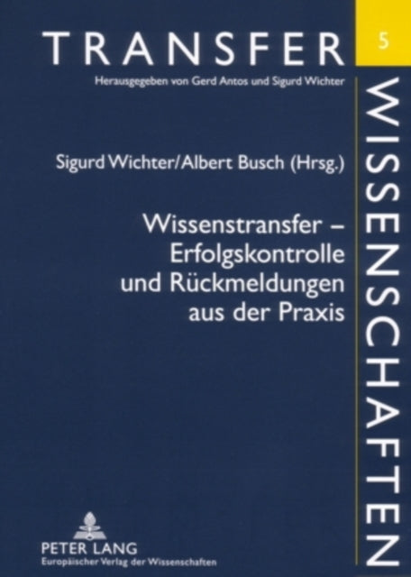 Wissenstransfer - Erfolgskontrolle Und Rueckmeldungen Aus Der Praxis