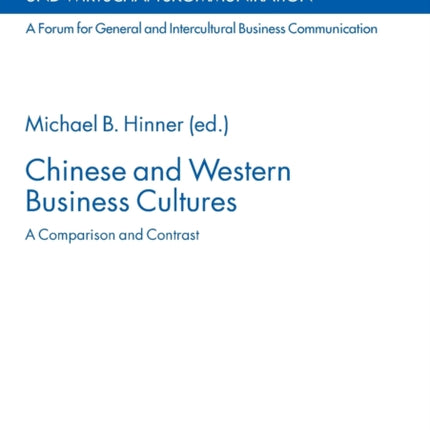 Chinese and Western Business Cultures: A