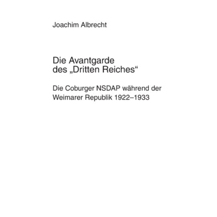 Die Avantgarde des Dritten Reiches: Die Coburger