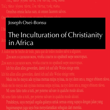 The Inculturation of Christianity in Africa: