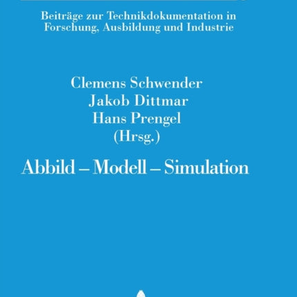 Abbild - Modell - Simulation