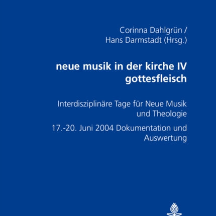 Neue Musik in Der Kirche IV- Gottesfleisch: