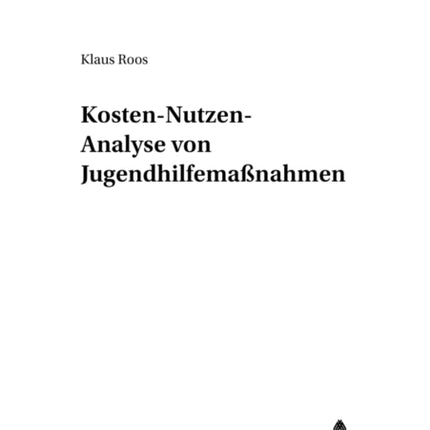 Kosten-Nutzen-Analyse Von Jugendhilfemaßnahmen