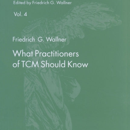 What Practitioners of TCM Should Know: A