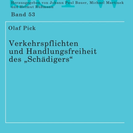 Verkehrspflichten und Handlungsfreiheit des