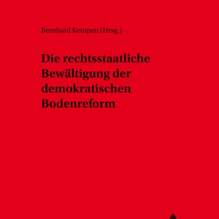 Die Rechtsstaatliche Bewaeltigung Der Demokratischen Bodenreform