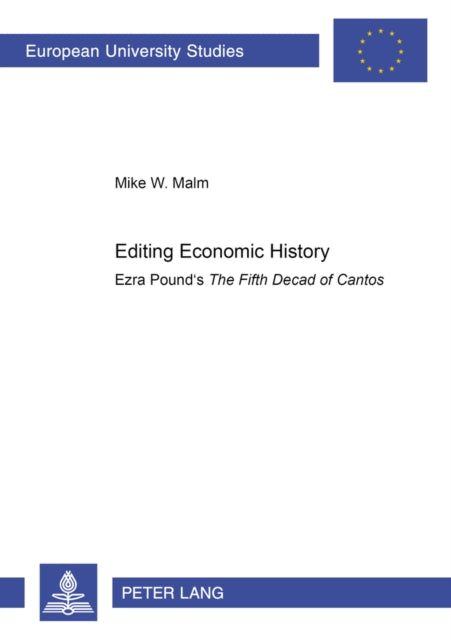 Editing Economic History: Ezra Pound’s "The Fifth Decad of Cantos"