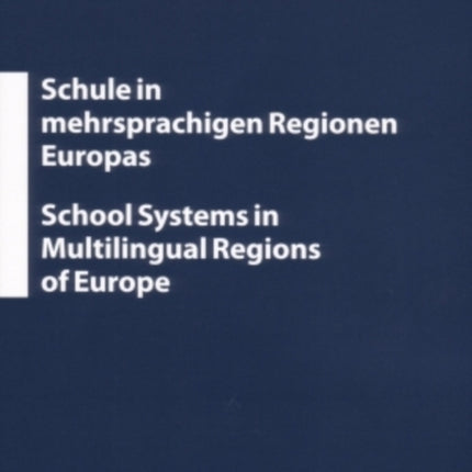 Schule in Mehrsprachigen Regionen Europas- School