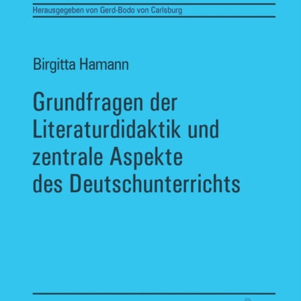Grundfragen der Literaturdidaktik und zentrale