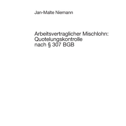 Arbeitsvertraglicher Mischlohn:
