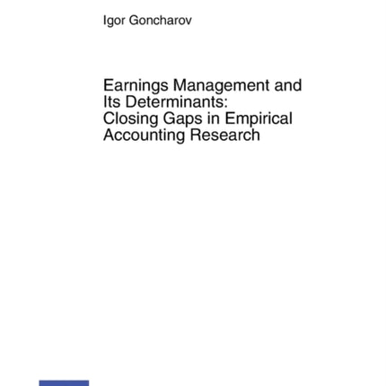 Earnings Management and Its Determinants: Closing