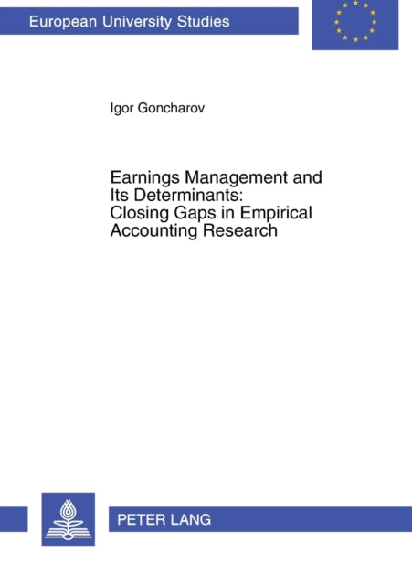 Earnings Management and Its Determinants: Closing