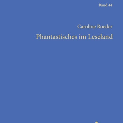 Phantastisches im Leseland: Die Entwicklung