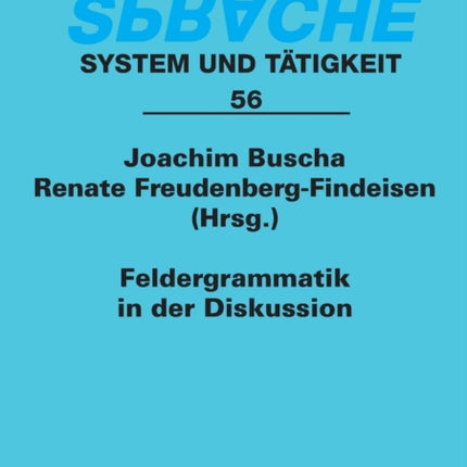 Feldergrammatik in der Diskussion: Funktionaler