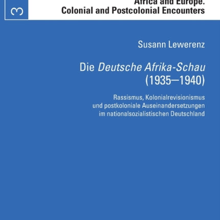 Die Deutsche Afrika-Schau (1935-1940): Rassismus,