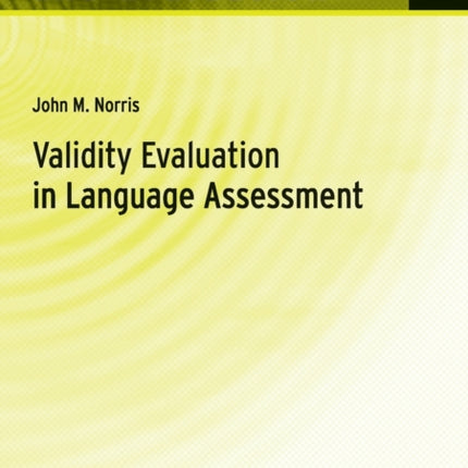Validity Evaluation in Language Assessment