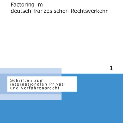 Factoring im deutsch-franzoesischen Rechtsverkehr