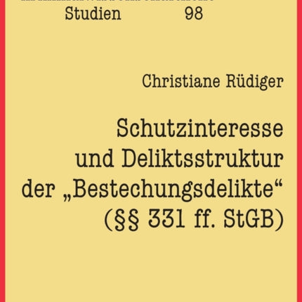 Schutzinteresse und Deliktsstruktur der