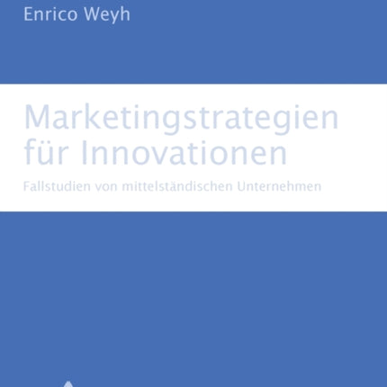 Marketingstrategien fuer Innovationen:
